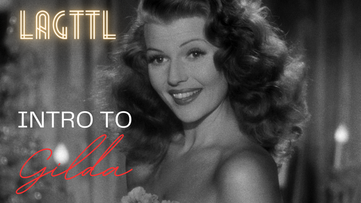 Intro: Gilda (1946)