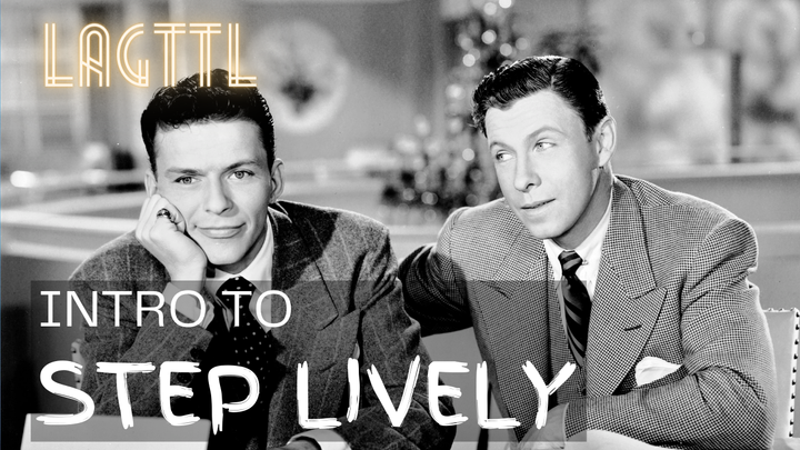 Intro: Step Lively (1944)